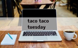 taco taco tuesday